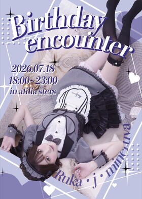 7/18 ルカ バースデーエンカウント＠スターズ